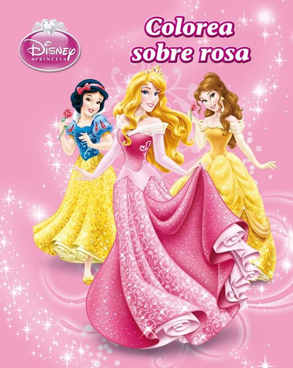 PRINCESAS. COLOREA S/ROSA | 9788499514277 | DISNEY | Galatea Llibres | Llibreria online de Reus, Tarragona | Comprar llibres en català i castellà online