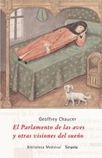 PARLAMENTO DE LAS AVES Y OTRAS VISIONES DEL SUEÑO, EL | 9788478449194 | CHAUCER, GEOFFREY | Galatea Llibres | Librería online de Reus, Tarragona | Comprar libros en catalán y castellano online