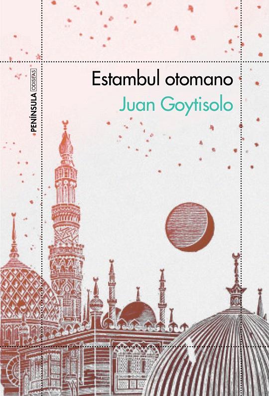 ESTAMBUL OTOMANO | 9788499424569 | GOYTISOLO, JUAN | Galatea Llibres | Librería online de Reus, Tarragona | Comprar libros en catalán y castellano online