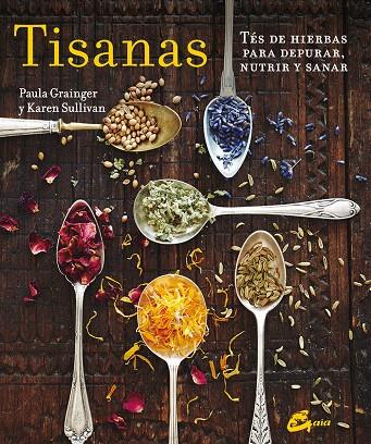 TISANAS | 9788484456001 | GRAINGER, PAULA/SULLIVAN, KAREN | Galatea Llibres | Librería online de Reus, Tarragona | Comprar libros en catalán y castellano online