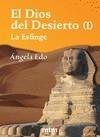 DIOS DEL DESIERTO, EL I: LA ESFINGE | 9788496697621 | EDO,ANGELA | Galatea Llibres | Llibreria online de Reus, Tarragona | Comprar llibres en català i castellà online