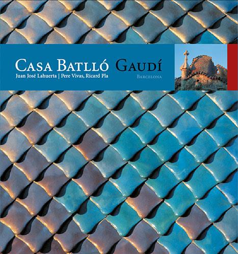 CASA BATLLO (CATALA) | 9788484780250 | LAHUERTA, JUAN JOSE | Galatea Llibres | Librería online de Reus, Tarragona | Comprar libros en catalán y castellano online