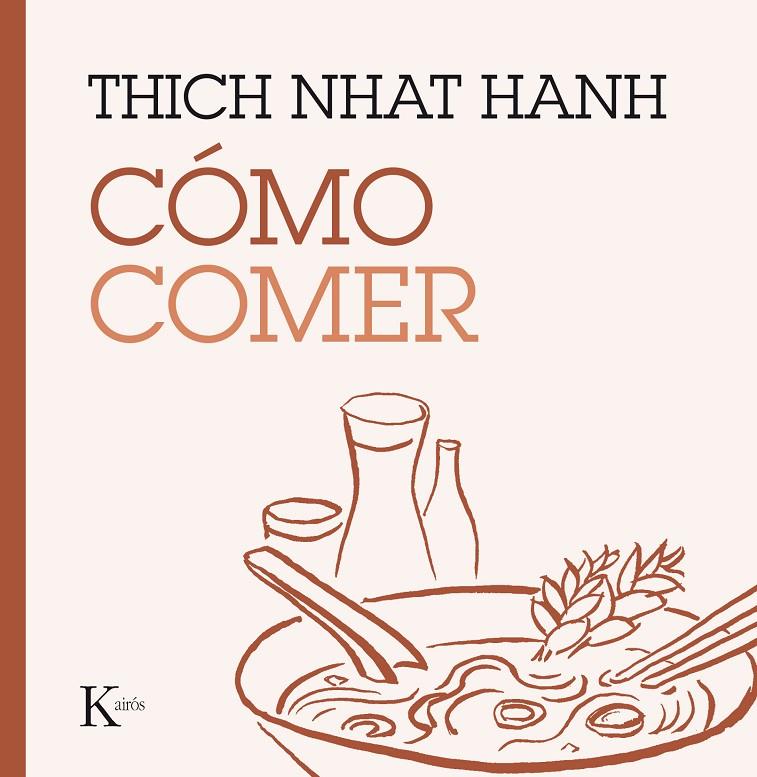 CÓMO COMER | 9788499885223 | HANH, THICH NHAT | Galatea Llibres | Llibreria online de Reus, Tarragona | Comprar llibres en català i castellà online