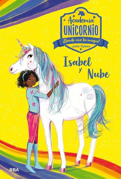 ACADEMIA UNICORNIO 4. ISABEL Y NUBE | 9788427217843 | SYKES, JULIE | Galatea Llibres | Llibreria online de Reus, Tarragona | Comprar llibres en català i castellà online