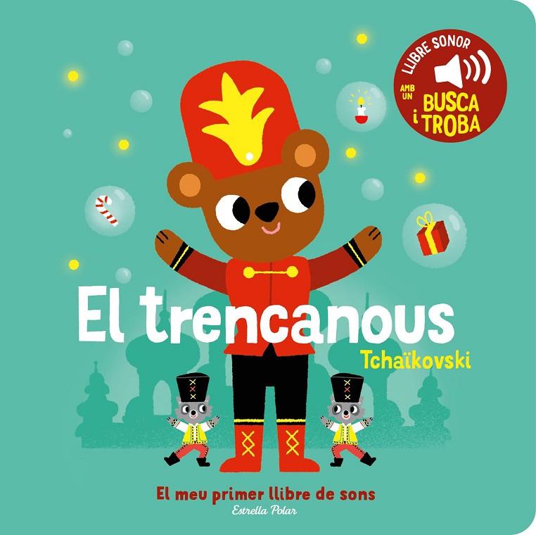 EL TRENCANOUS. EL MEU PRIMER LLIBRE DE SONS | 9788413896403 | BILLET, MARION | Galatea Llibres | Llibreria online de Reus, Tarragona | Comprar llibres en català i castellà online