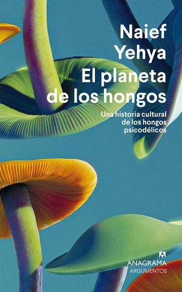 EL PLANETA DE LOS HONGOS | 9788433924353 | YEHYA, NAIEF | Galatea Llibres | Llibreria online de Reus, Tarragona | Comprar llibres en català i castellà online