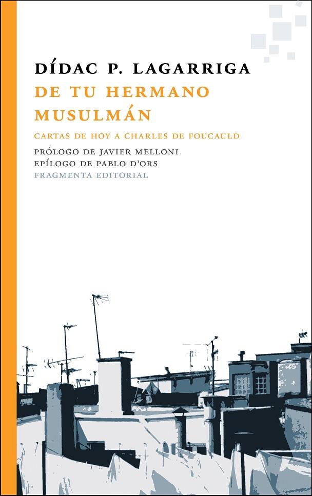 DE TU HERMANO MUSULMÁN | 9788415518570 | LAGARRIGA, DÍDAC | Galatea Llibres | Llibreria online de Reus, Tarragona | Comprar llibres en català i castellà online