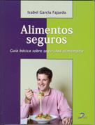 ALIMENTOS SEGUROS | 9788479788612 | GARCIA FAJARDO, ISABEL | Galatea Llibres | Llibreria online de Reus, Tarragona | Comprar llibres en català i castellà online