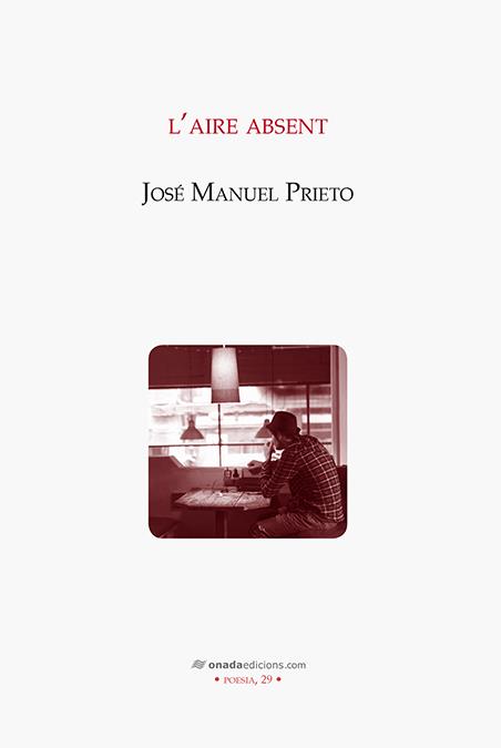 L'AIRE ABSENT | 9788416505012 | PRIETO, JOSE MANUEL | Galatea Llibres | Llibreria online de Reus, Tarragona | Comprar llibres en català i castellà online