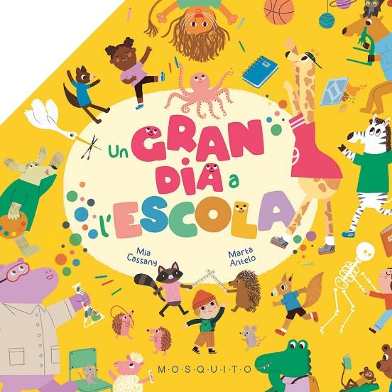 UN GRAN DIA A L'ESCOLA | 9788419095794 | CASSANY, MIA | Galatea Llibres | Llibreria online de Reus, Tarragona | Comprar llibres en català i castellà online