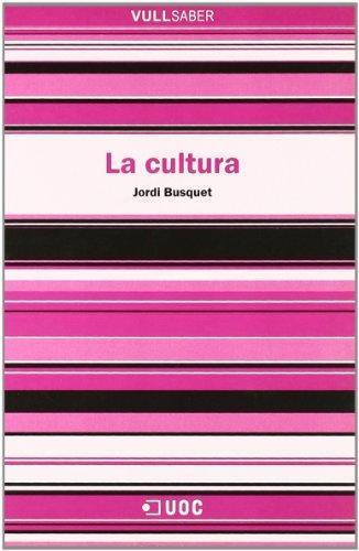 CULTURA, LA | 9788497885270 | BUSQUET, JORDI | Galatea Llibres | Llibreria online de Reus, Tarragona | Comprar llibres en català i castellà online