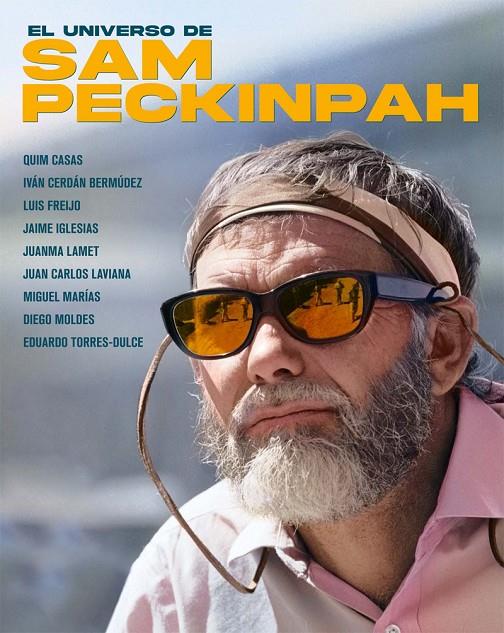 EL UNIVERSO DE SAM PECKINPAH | 9788410247277 | QUIM CASAS I ALTRES | Galatea Llibres | Librería online de Reus, Tarragona | Comprar libros en catalán y castellano online