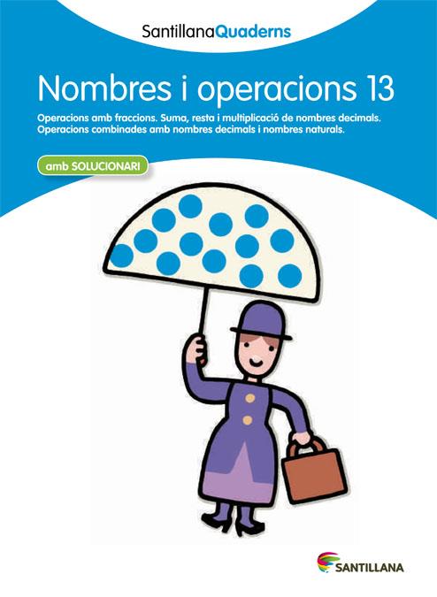 NOMBRES I OPERACIONS 13 (SANTILLANA QUADERNS) | 9788468013947 | Galatea Llibres | Llibreria online de Reus, Tarragona | Comprar llibres en català i castellà online