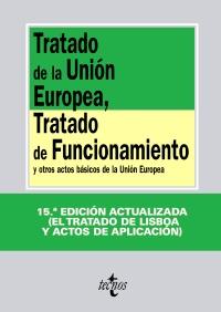 TRATADO DE LA UNIÓN EUROPEA, TRATADO DE FUNCIONAMIENTO DE LA UNIÓN EUROPEA Y OTR | 9788430951024 | VV.AA. | Galatea Llibres | Librería online de Reus, Tarragona | Comprar libros en catalán y castellano online