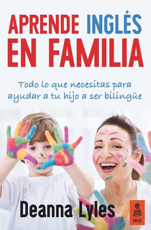 APRENDE INGLÉS EN FAMILIA | 9788416523313 | LYLES, DEANNA | Galatea Llibres | Librería online de Reus, Tarragona | Comprar libros en catalán y castellano online