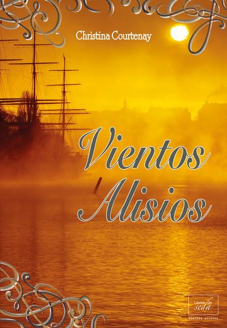 VIENTOS ALISIOS | 9788415854265 | COURTENAY, CHRISTINA | Galatea Llibres | Llibreria online de Reus, Tarragona | Comprar llibres en català i castellà online