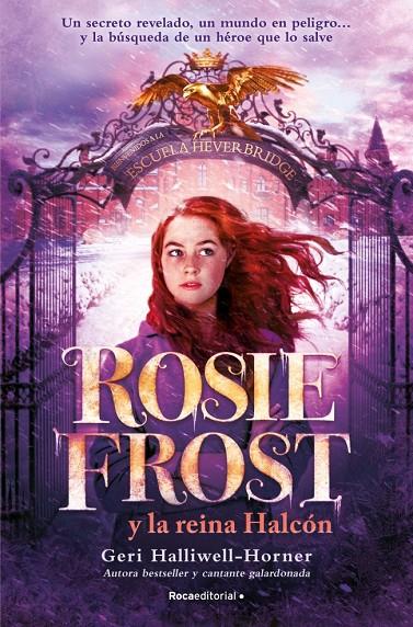 ROSIE FROST Y LA REINA HALCÓN | 9791387517014 | HALLIWELL-HORNER, GERI | Galatea Llibres | Llibreria online de Reus, Tarragona | Comprar llibres en català i castellà online