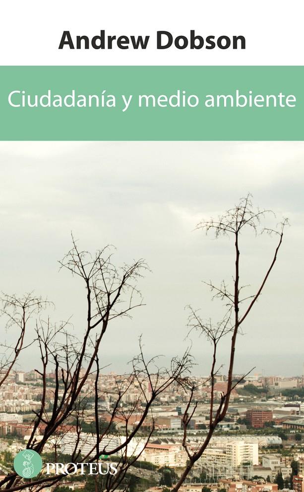 CIUDADANÍA Y MEDIO AMBIENTE | 9788415047209 | DOBSON, ANDREW | Galatea Llibres | Librería online de Reus, Tarragona | Comprar libros en catalán y castellano online