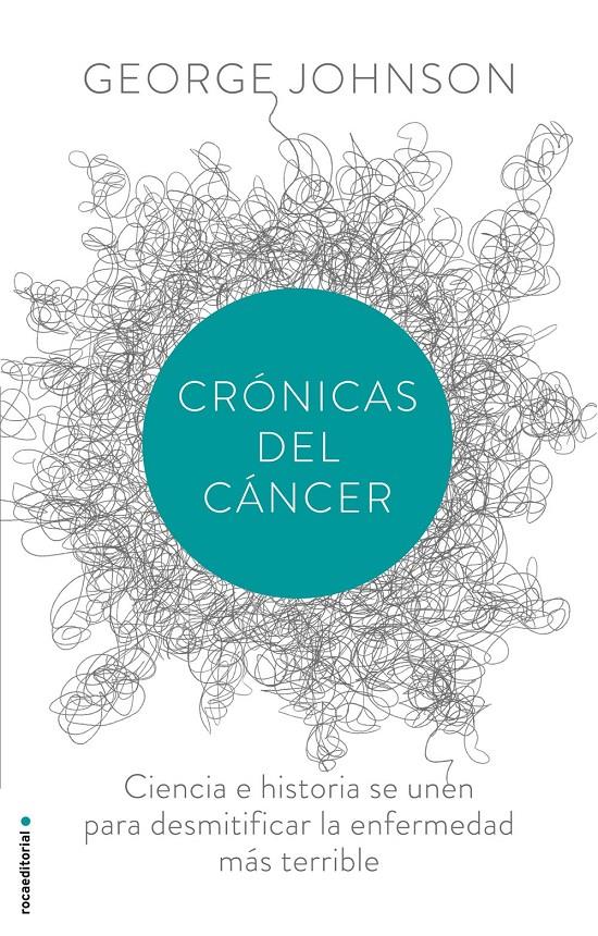 CRÓNICAS DEL CÁNCER | 9788499187730 | JOHNSON, GEORGE | Galatea Llibres | Llibreria online de Reus, Tarragona | Comprar llibres en català i castellà online