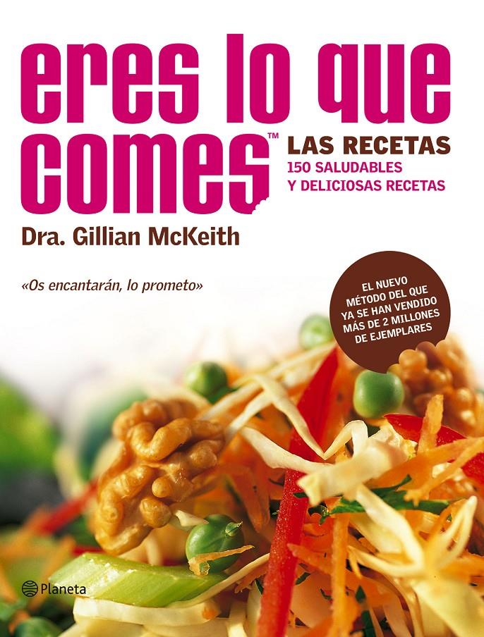 ERES LO QUE COMES- LAS RECETAS | 9788408066545 | MCKEITH, GILLIAN | Galatea Llibres | Llibreria online de Reus, Tarragona | Comprar llibres en català i castellà online