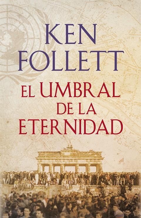 EL UMBRAL DE LA ETERNIDAD | 9788401342196 | FOLLETT, KEN | Galatea Llibres | Llibreria online de Reus, Tarragona | Comprar llibres en català i castellà online