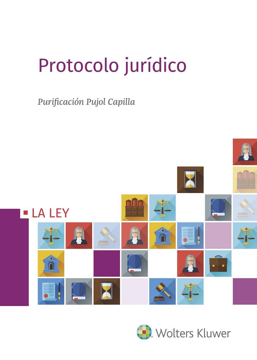 PROTOCOLO JURÍDICO | 9788490202371 | PUJOL CAPILLA, PURIFICACIÓN | Galatea Llibres | Llibreria online de Reus, Tarragona | Comprar llibres en català i castellà online