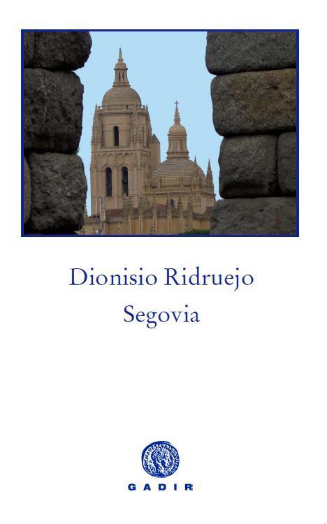 SEGOVIA -RUSTICA- | 9788494044120 | RIDRUEJO, DIONISIO | Galatea Llibres | Llibreria online de Reus, Tarragona | Comprar llibres en català i castellà online