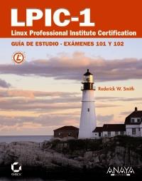 LPIC-1. LINUX PROFESSIONAL INSTITUTE CERTIFICATION | 9788441527836 | SMITH, RODERICK W. | Galatea Llibres | Llibreria online de Reus, Tarragona | Comprar llibres en català i castellà online