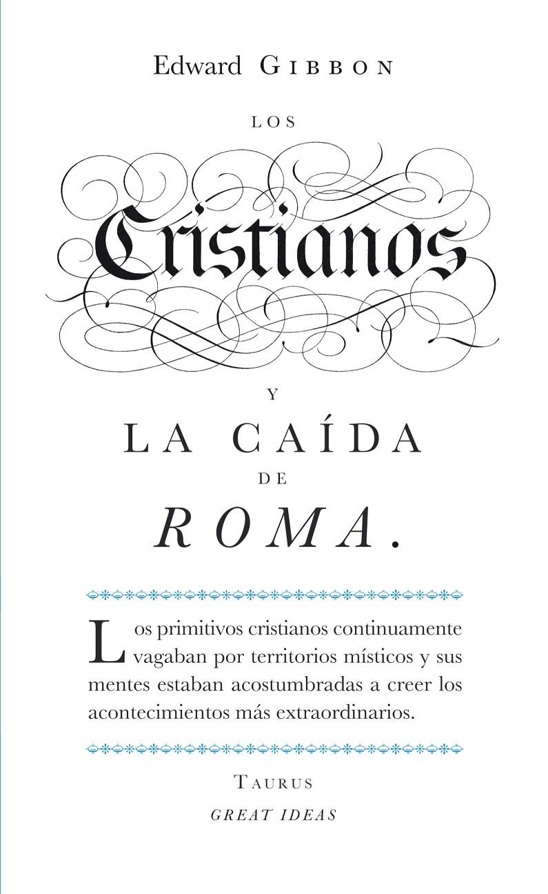 LOS CRISTIANOS Y LA CAÍDA DE ROMA | 9788430601141 | GIBBON, EDWARD | Galatea Llibres | Librería online de Reus, Tarragona | Comprar libros en catalán y castellano online