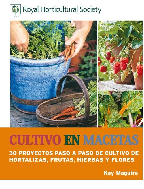 CULTIVO EN MACETAS | 9788415053385 | MAGUIRE, KAY | Galatea Llibres | Librería online de Reus, Tarragona | Comprar libros en catalán y castellano online