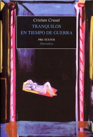 TRANQUILOS EN TIEMPO DE GUERRA | 9788492913091 | CRUSAT, CRISTIAN | Galatea Llibres | Llibreria online de Reus, Tarragona | Comprar llibres en català i castellà online