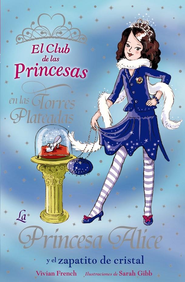 PRINCESA ALICE Y EL ZAPATITO DE CRISTAL, LA | 9788466762847 | FRENCH, ALICE | Galatea Llibres | Llibreria online de Reus, Tarragona | Comprar llibres en català i castellà online