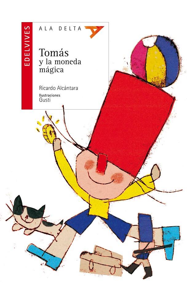 TOMÁS Y LA MONEDA MÁGICA | 9788426393203 | ALCANTARA, RICARDO | Galatea Llibres | Librería online de Reus, Tarragona | Comprar libros en catalán y castellano online