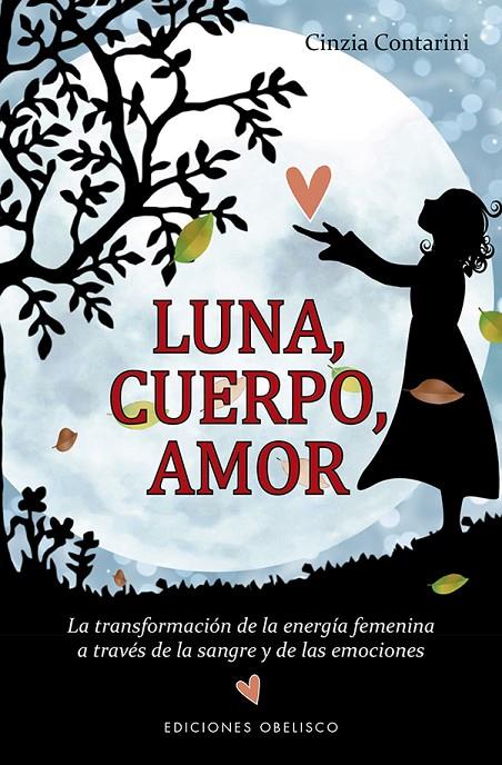 LUNA, CUERPO, AMOR | 9788491113904 | CONTARINI, CINZIA | Galatea Llibres | Llibreria online de Reus, Tarragona | Comprar llibres en català i castellà online