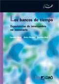 BANCOS DE TIEMPO, LOS | 9788478276936 | RECIO, CAROLINA. ELVIRA MÉNDEZ, JOSEFINA ALTÉS | Galatea Llibres | Llibreria online de Reus, Tarragona | Comprar llibres en català i castellà online