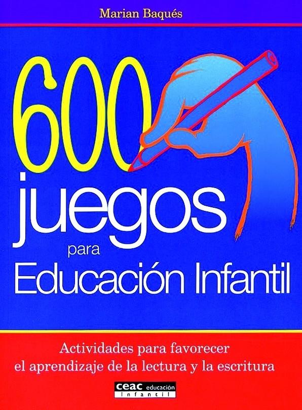 600 JUEGOS PARA EDUCACION INFANTIL | 9788432995378 | BAQUES, MARIAN | Galatea Llibres | Librería online de Reus, Tarragona | Comprar libros en catalán y castellano online