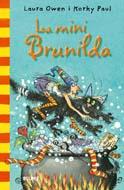 BRUIXA BRUNILDA. MINI BRUNILDA | 9788498015676 | OWEN, LAURA/PAUL, KORKY | Galatea Llibres | Librería online de Reus, Tarragona | Comprar libros en catalán y castellano online