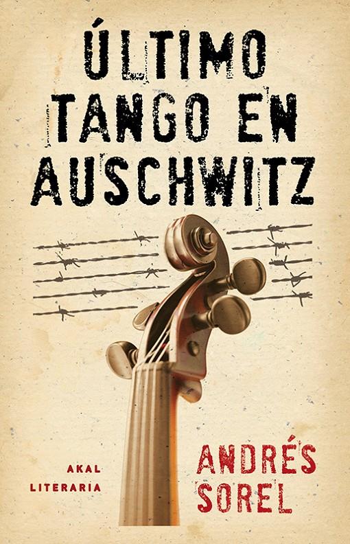 ÚLTIMO TANGO EN AUSCHWITZ | 9788446037460 | SOREL, ANDRÉS | Galatea Llibres | Librería online de Reus, Tarragona | Comprar libros en catalán y castellano online