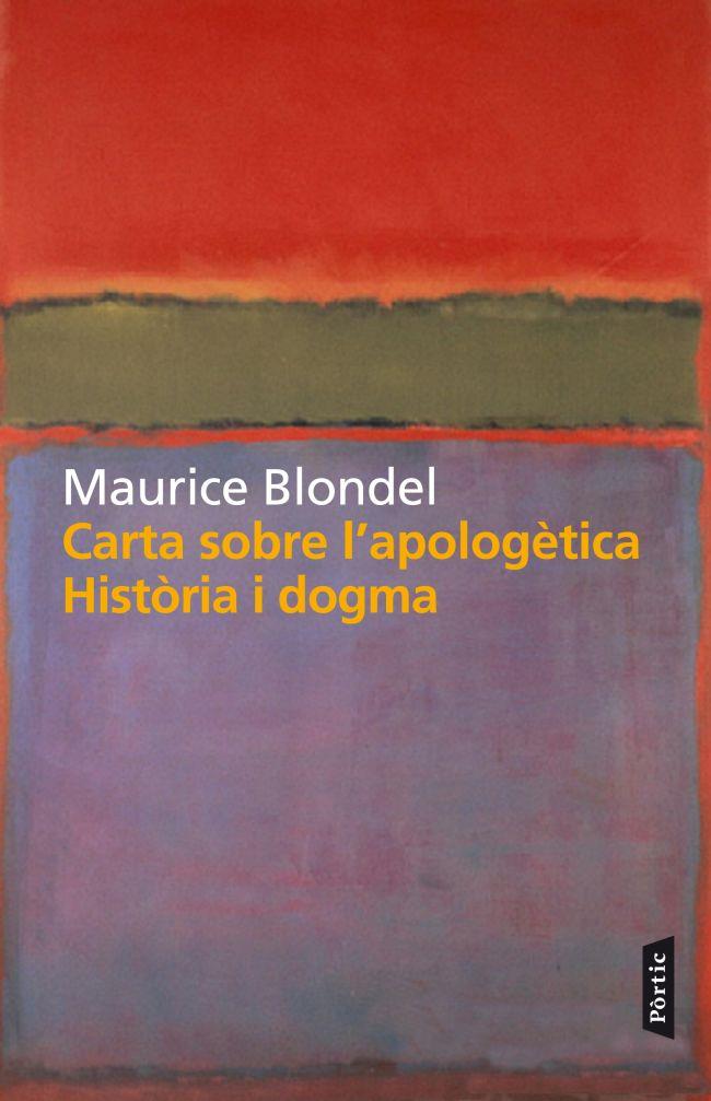 CARTA SOBRE L'APOLOGÈTICA. HISTÒRIA I DOGMA | 9788498092301 | BLONDEL, MAURICE | Galatea Llibres | Llibreria online de Reus, Tarragona | Comprar llibres en català i castellà online