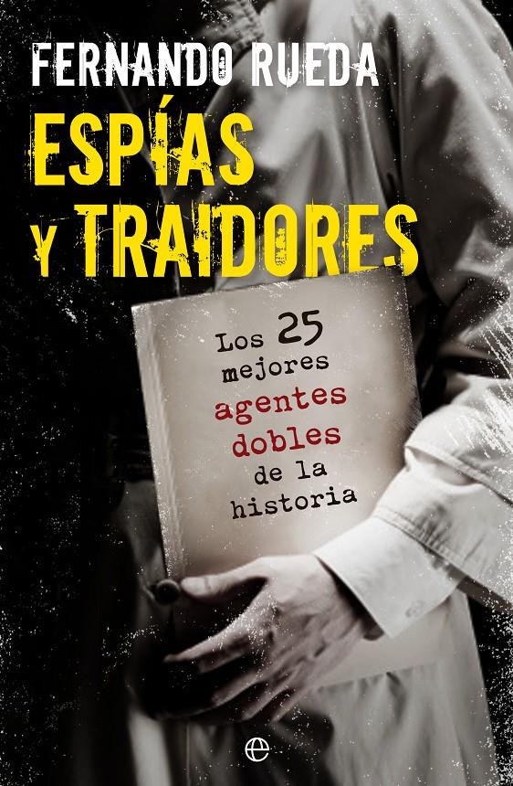 ESPÍAS Y TRAIDORES | 9788499703404 | RUEDA, FERNANDO | Galatea Llibres | Llibreria online de Reus, Tarragona | Comprar llibres en català i castellà online