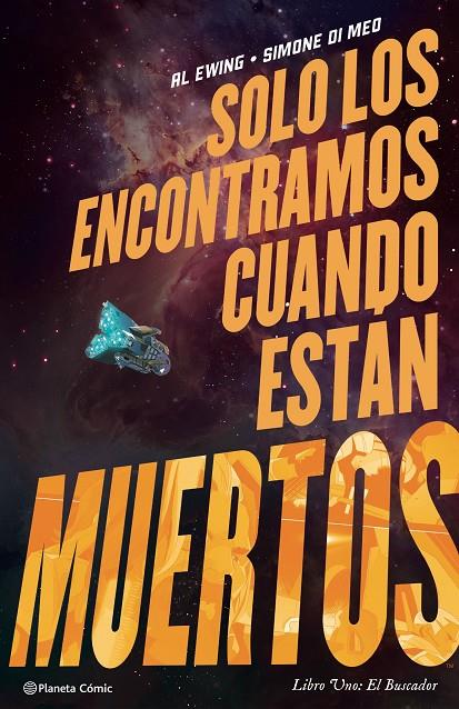 SOLO LOS ENCONTRAMOS CUANDO ESTÁN MUERTOS 1 | 9788411120371 | EWING, AL/MEO, SIMONE DI | Galatea Llibres | Llibreria online de Reus, Tarragona | Comprar llibres en català i castellà online