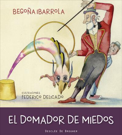 EL DOMADOR DE MIEDOS | 9788433028808 | IBARROLA LÓPEZ DE DAVALILLO, BEGOÑA | Galatea Llibres | Llibreria online de Reus, Tarragona | Comprar llibres en català i castellà online