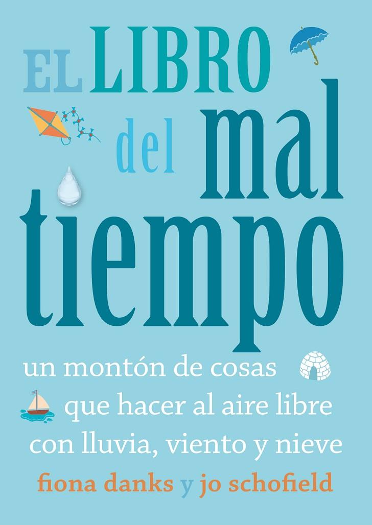 EL LIBRO DEL MAL TIEMPO | 9788493836450 | DANKS, FIONA | Galatea Llibres | Llibreria online de Reus, Tarragona | Comprar llibres en català i castellà online