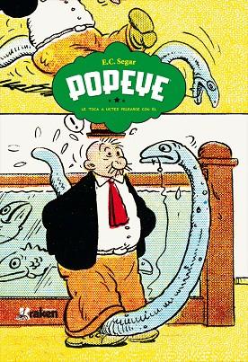 POPEYE. LE TOCA A USTED PELEARSE CON ÉL | 9788492534746 | SEGAR | Galatea Llibres | Llibreria online de Reus, Tarragona | Comprar llibres en català i castellà online