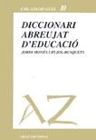 DICCIONARI ABREUJAT D'EDUCACIO     (DIP) | 9788485729432 | MONES I PUJOL-BUSQUETS, JORDI | Galatea Llibres | Librería online de Reus, Tarragona | Comprar libros en catalán y castellano online