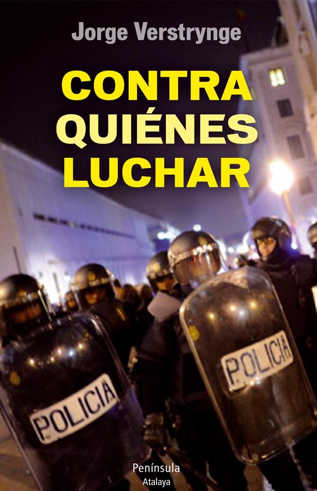 CONTRA QUIÉNES LUCHAR | 9788499422169 | VERSTRYNGE, JORGE | Galatea Llibres | Llibreria online de Reus, Tarragona | Comprar llibres en català i castellà online