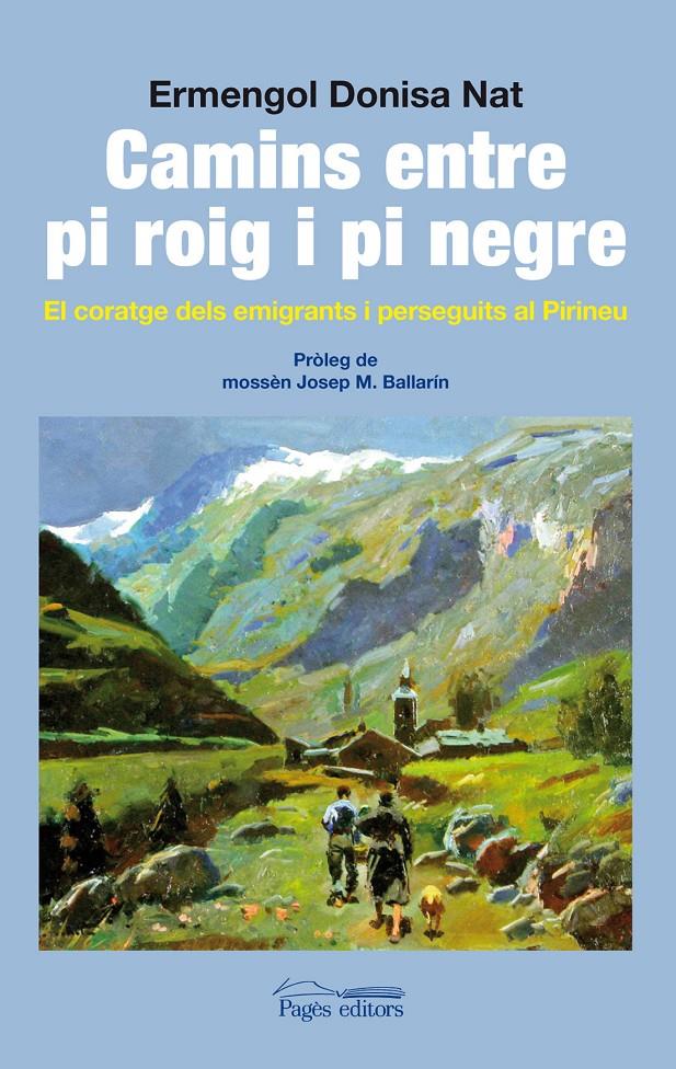 CAMINS ENTRE PI ROIG I PI NEGRE | 9788499752747 | DONISA NAT, ERMENGOL | Galatea Llibres | Llibreria online de Reus, Tarragona | Comprar llibres en català i castellà online