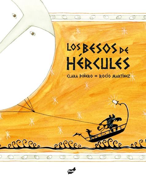 LOS BESOS DE HÉRCULES | 9788415357254 | PIÑERO GÓMEZ, CLARA | Galatea Llibres | Librería online de Reus, Tarragona | Comprar libros en catalán y castellano online