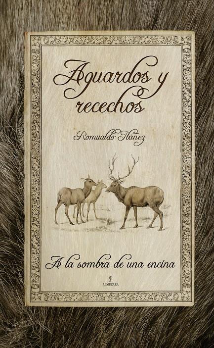 AGUARDOS Y RECECHOS | 9788496710689 | IBAÑEZ LOPEZ, ROMUALDO | Galatea Llibres | Llibreria online de Reus, Tarragona | Comprar llibres en català i castellà online