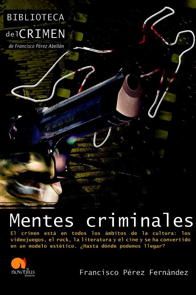 MENTES CRIMINALES | 9788499672298 | PEREZ, FRANCISCO | Galatea Llibres | Llibreria online de Reus, Tarragona | Comprar llibres en català i castellà online